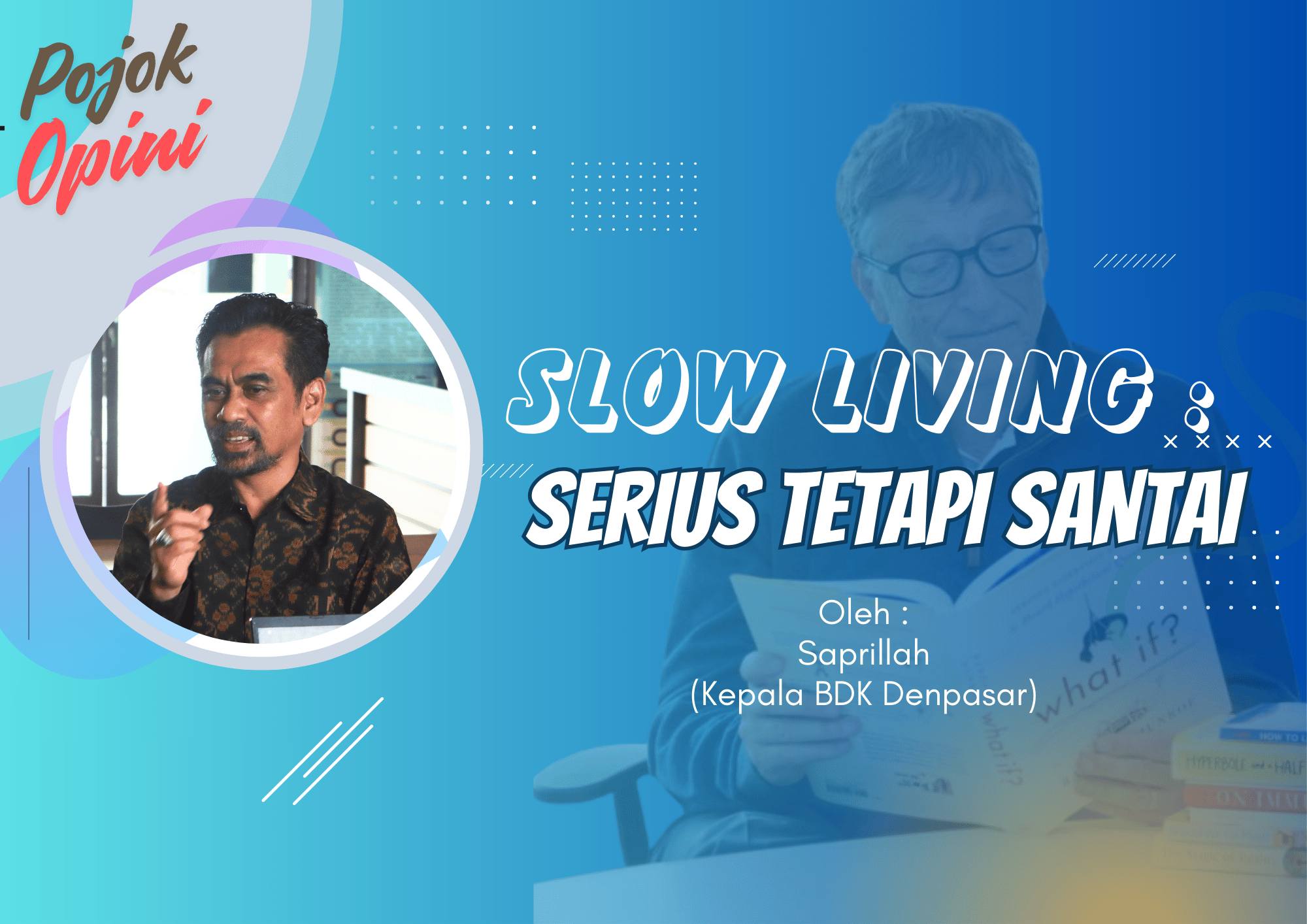 Slow Living : Serius Tetapi Santai