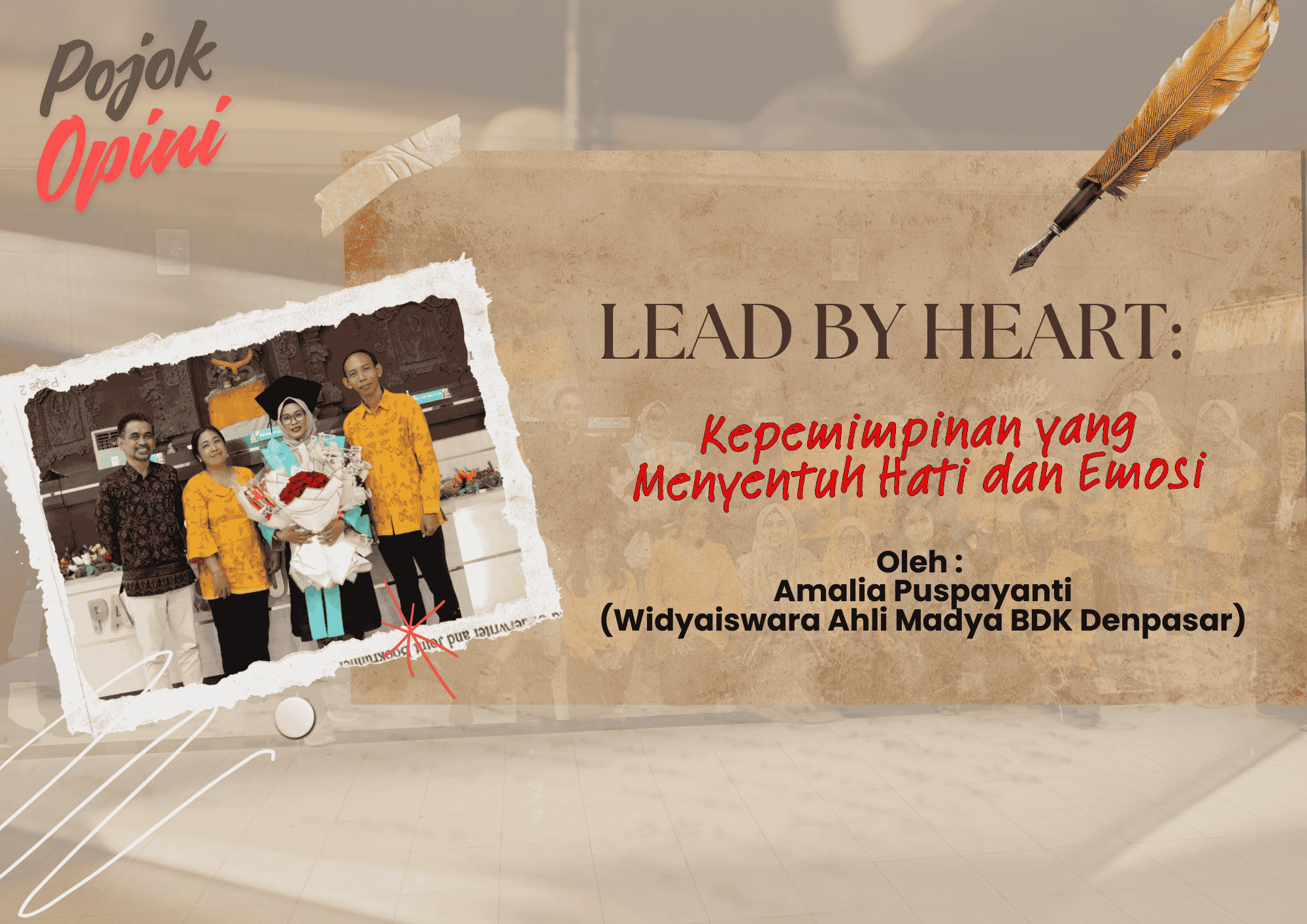 Lead By Heart: Kepemimpinan yang Menyentuh Hati dan Emosi