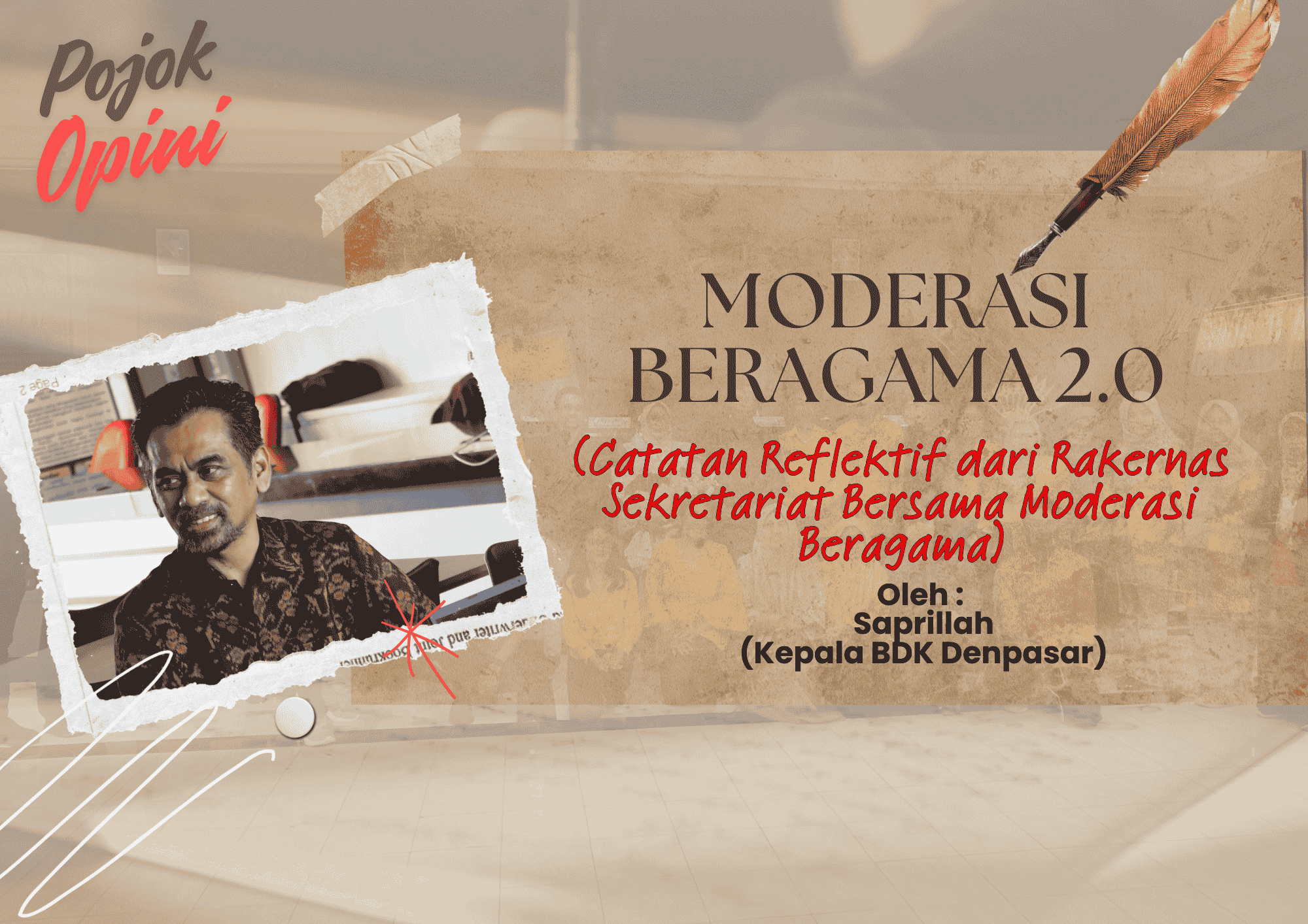 Moderasi Beragama 2.0 (Catatan Reflektif dari Rakernas Sekretariat Bersama Moderasi Beragama)